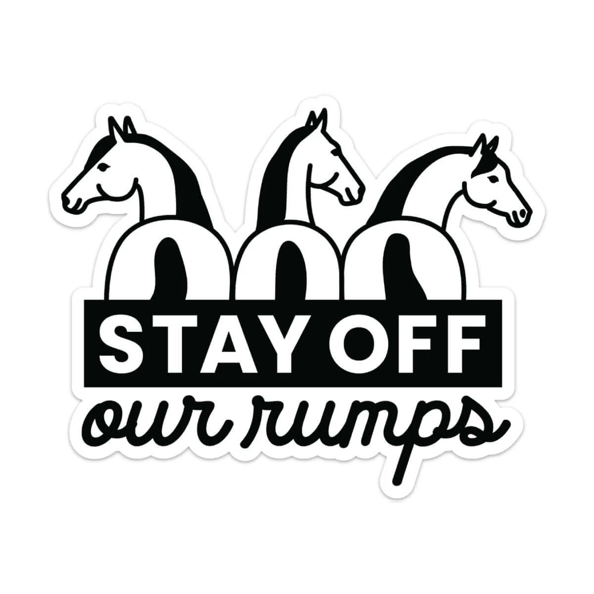Dapplebay Stay Off Our Rumps! - Horse Trailer Decal - Image 2